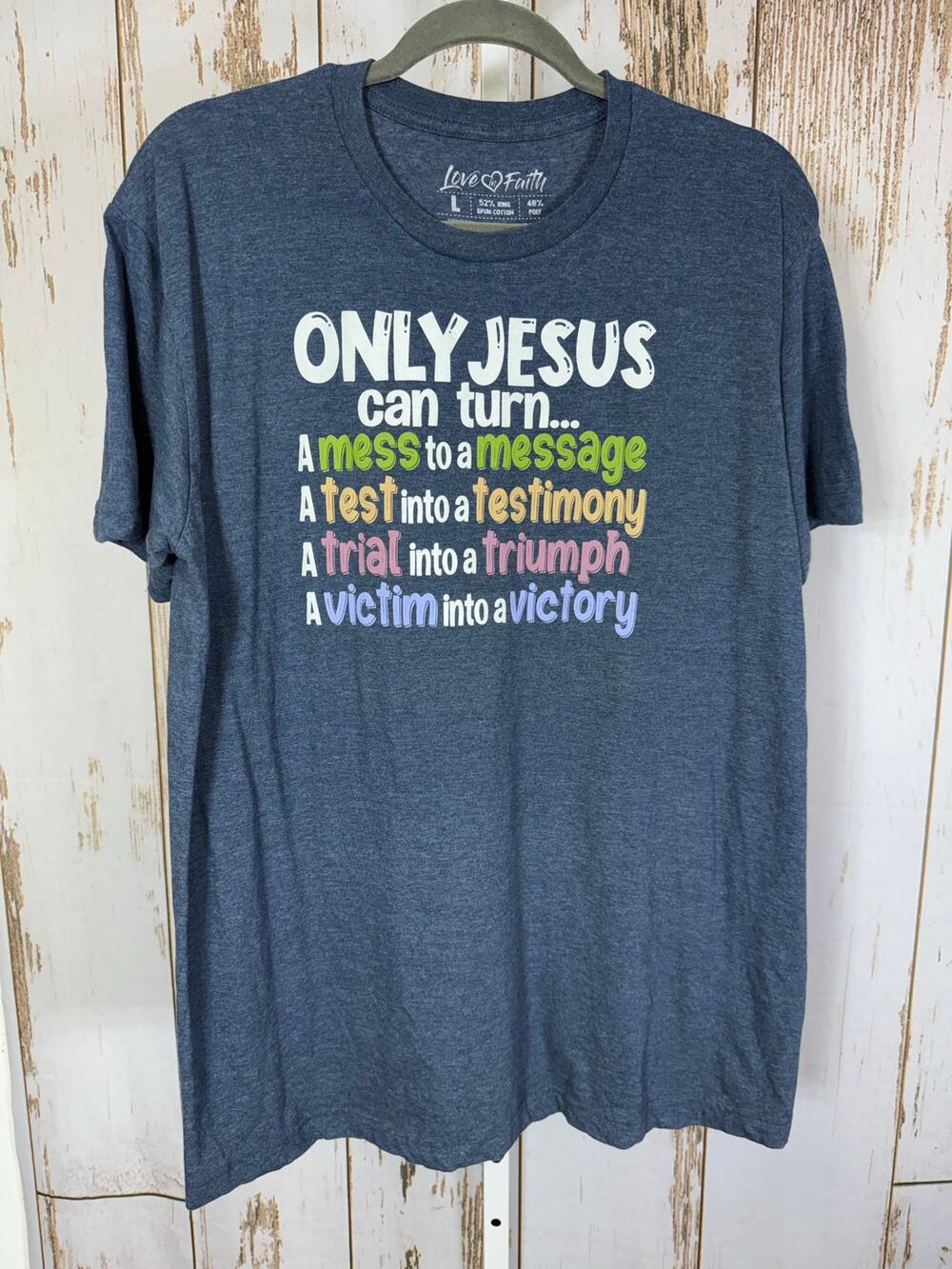 Love in Faith, Inspirational Message T-Shirt. Size Large. Excellent condition!